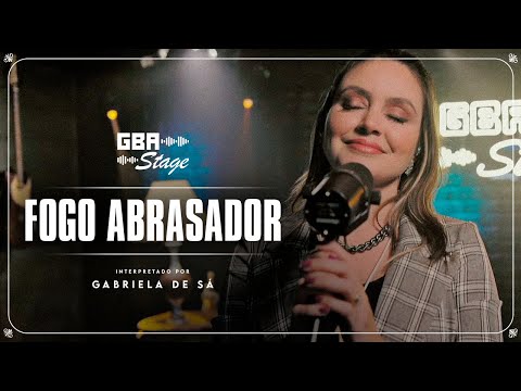 Fogo abrasador - Gabriela de Sá | GBA Stage