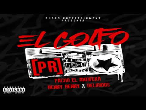 El Golfo - Duars Entertainment Ft. Pacho El Antifeka, Benny Benni y Delirious [2020]
