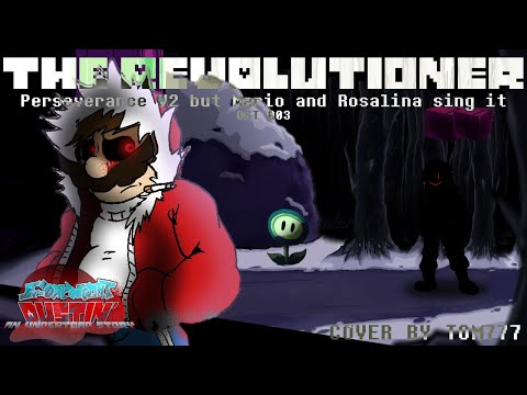 FND Cover - The Revolutioner [ Perseverance but Mario and Rosalina sing it ] - RS! Dusttoad OST-003