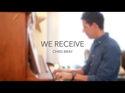 We Receive (Performance Video)