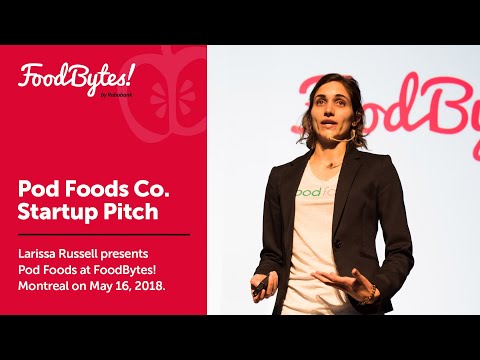 Pod Foods - FoodBytes! Montreal Startup Company Pitch