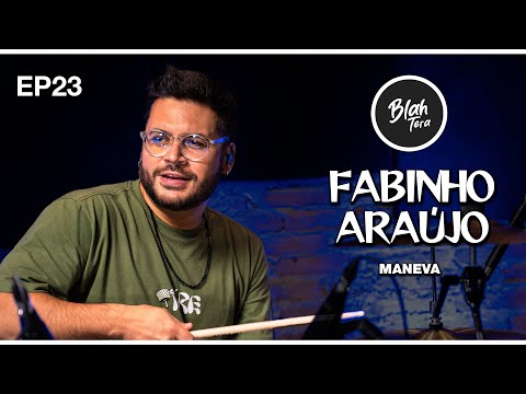 BlahTera EP23 Completo | FABINHO ARAÚJO | Maneva