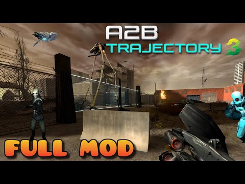 HALF LIFE 2 A2B TRAJECTORY 3 | Full Mod Walkthrough | No Commentary