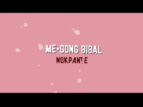 Me•gong Bibal (Me•gong Festival Theme Song) | NOKPANTE feat. Cherry Mrong, Remo Wancheng & CrackGang