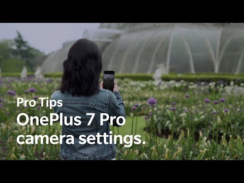 OnePlus Pro Tips - OnePlus 7 Pro camera settings