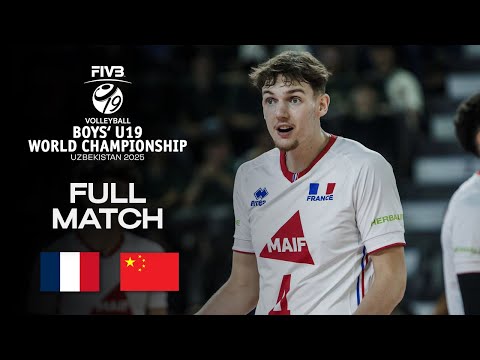 France vs. China - Pool B | Boys' U19 World Champs 2025 - Full Match