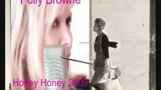 honey honey 2009 -  polly browne
