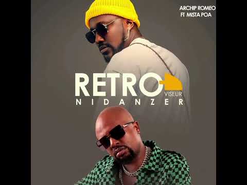 Archip Romeo Feat Mista poa - Rétroviseur (Official audio)