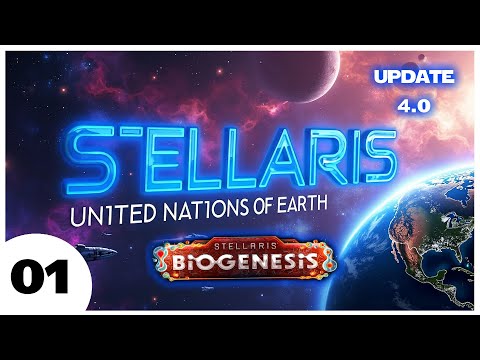 United Nations of Earth  Ascendant – Stellaris 4.0 Campaign - Ep 1
