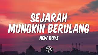 Download lagu New Boyz - Sejarah Mungkin Berulang (Lyrics) mp3 Download lagu New Boyz - Sejarah Mungkin Berulang (Lyrics) mp3