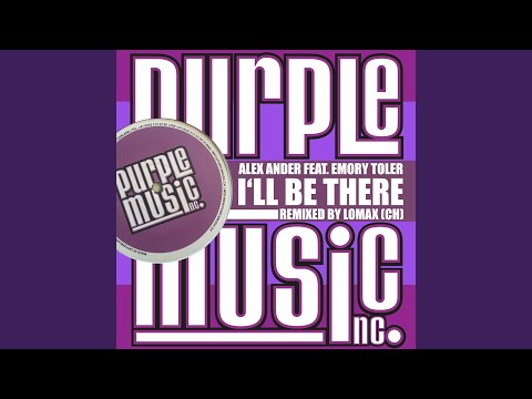 I'll Be There (Lomax Touch Remix)