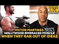 Victor Martinez: Hollywood Embraced Massive Muscle Only When They Ran Out Of Ideas