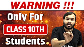 WARNING! Only for Class 10th Students 🔥