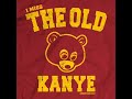Kanye I Miss The Old Kanye Original Version