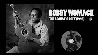 Bobby Womack - The Acoustic Poet (1999)