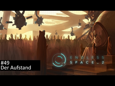 Ein Aufstand führt zum Untergang - Endless Space 2 #49 - Fraktion Horatio | Let's Play Early Access