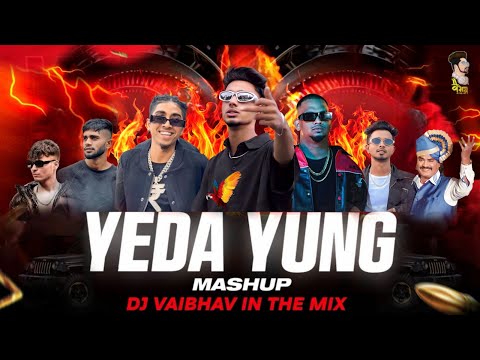 Yeda Yung Mashup | Marathi Rap Mashup | Sambata Kadhi On Madhi Dislo Tar Kulti Mar DJ Song NON STOP