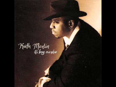 Keith Martin - Never Find Someone Like You