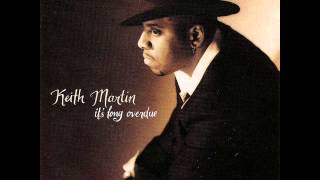 Keith Martin - Never Find Someone Like You