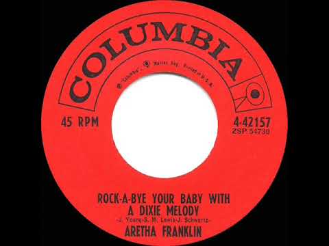 1961 HITS ARCHIVE: Rock-A-Bye Your Baby With A Dixie Melody - Aretha Franklin