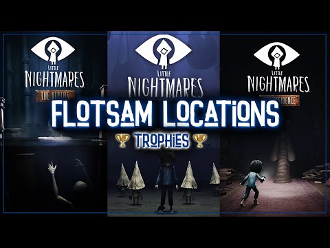 All Flotsam Locations + DLC Trophies | Little Nightmares Secrets of the Maw