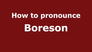 How to pronounce Boreson