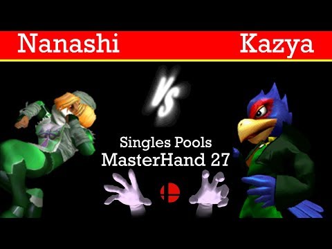 MasterHand 27 Pools - Nanashi(Sheik) vs. Kazya(Falco)