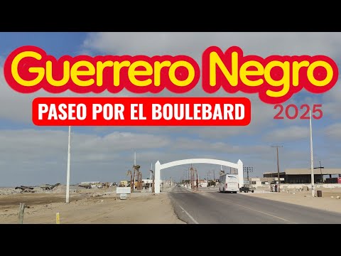 Guerrero Negro Baja Sur -Paseo por el boulebard