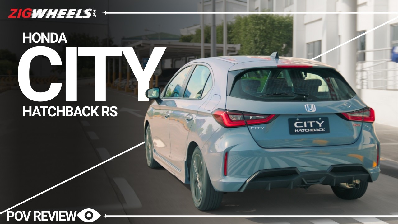 The ONE Honda I Can Recommend to Anyone | Honda City Hatchback 1.5 RS | POV Review | ZigWheels.Ph