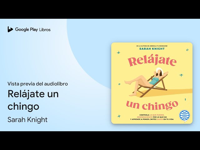 Vídeo relacionado con Relájate un chingo