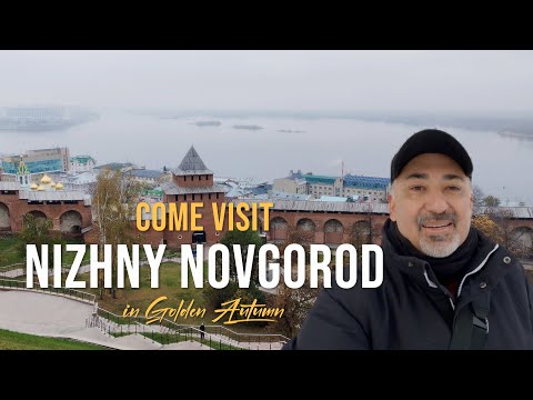 Nizhny Novgorod: Russia's Hidden Gem