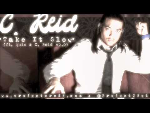 C. Reid - Take It Slow