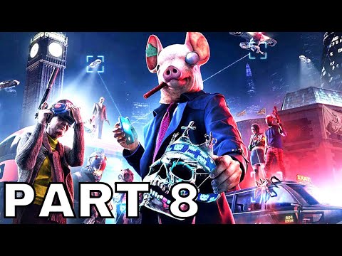 WATCH DOGS LEGION Gameplay Playthrough Part 8 - COMING HOME