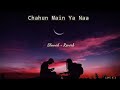 Chahun Main Ya Naa -  Slowed + Reverb  Lyrics  Aashiqui 2  Use Headphones🎧🎧
