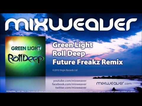 Roll Deep - Green Light (Future Freakz Remix)