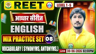 REET Level 1 English Class | Vocabulary ( Synonyms, | REET English Practice Set #08 By Vipin Sir