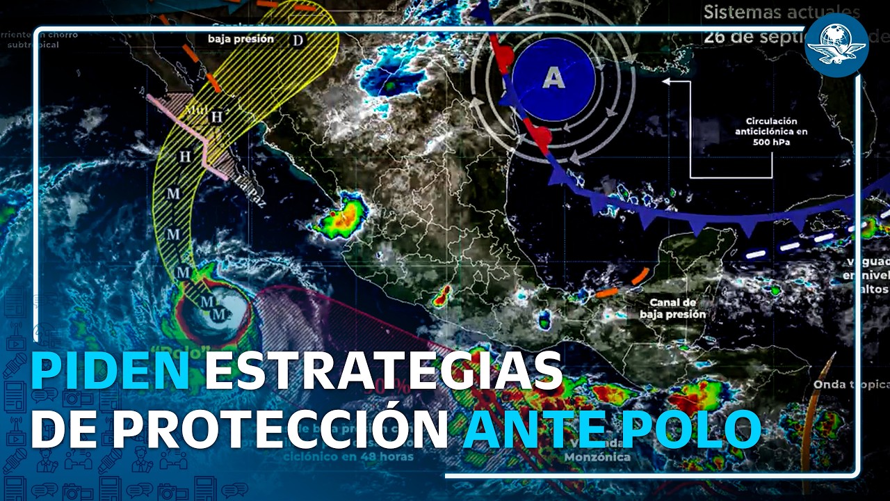 Ante los efectos de Polo, Gobierno de México llama a extremar medidas de prevención