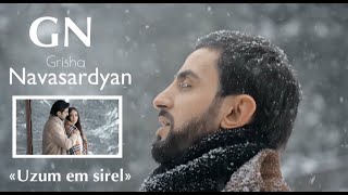 Grisha Navasardyan - Uzum em sirel (2022)