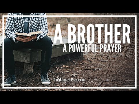Prayer For a Brother | Brother Prayer That Works Video