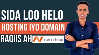 Sida Domain iyo Hosting Namecheap Looga iibsado ( Step by Step )