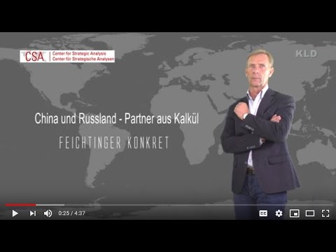Feichtinger konkret 1 - China und Russland - Partner aus Kalkül
