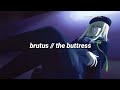 brutus // the buttress lyrics