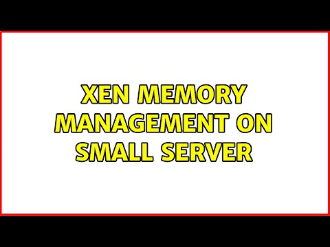 Xen memory management on small server (3 Solutions!!)