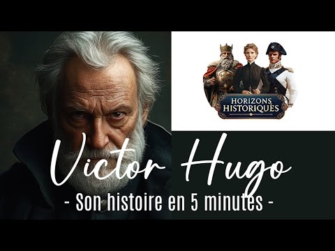 🇫🇷  Victor Hugo - Son histoire et sa vie en 5 Minutes !