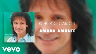 Roberto Carlos - Amada Amante (Áudio Oficial)