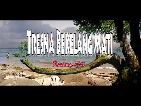 TRESNA BEKELANG MATI-Karaoke-Lagu Pop Bali-Komang Adi