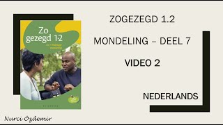NEDERLANDS - DEEL 7 -VIDEO 2-  #ZOGEZEGD1.2 #MONDELING  #IkleerNederlands #WAYSTAGE #Hollandaca
