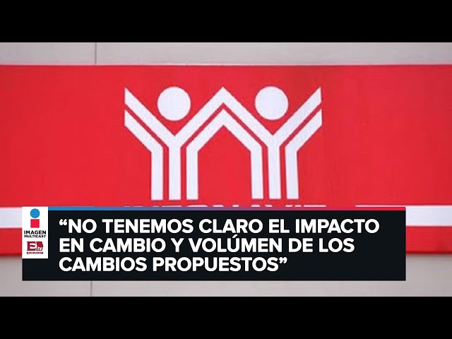 Reforma a la Ley del Infonavit | Imagen Radio 90.5