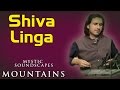 Shiva Linga-The Amarnath Cave | Rahul Sharma | ( Album : Mystic Soundscapes - Mountain )