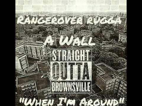 RANGEROVER RUGGA & A WALL - When I'm Around